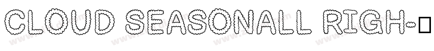 CLOUD SEASONALL RIGH字体转换